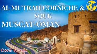 MUTRAH CORNICHE & SOUK | OMAN | MUSCAT | OMAN ATTRACTIONS | PLACES TO VISIT IN MUSCAT