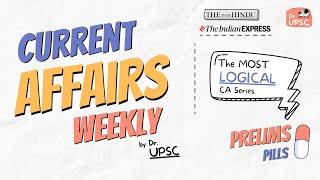 ️ WEEKLY Current Affairs for UPSC by Dr. UPSC | Week-3, July | Crisp, Logical and Comprehensive!