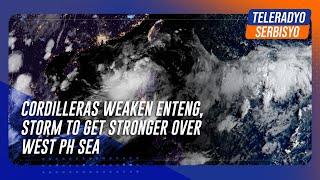 Cordilleras weaken Enteng, storm to get stronger over West PH Sea | TeleRadyo Serbisyo