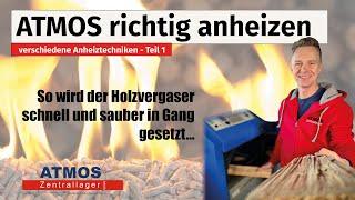 Holzvergaser optimal anheizen - Atmos Teil 1