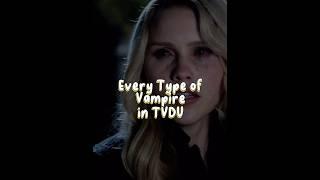 Unveiling All Vampire Types in TVDU #shorts #tvd #theoriginals #klausmikaelson #elijahmikaelson