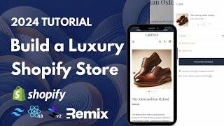 Creating a Luxury E-Commerce Store: Shopify Hydrogen + Remix + TypeScript | Full Stack Tutorial 2024