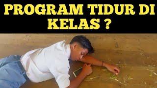 PROGAM TIDUR DI KELAS