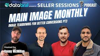 Main Image Monthly Part 3  - Image Teardowns for Better Conversion