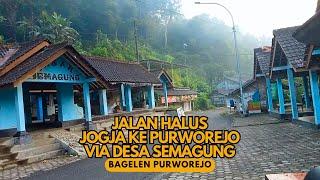 PERJALANAN SERU DARI KULON PROGO MENUJU PURWOREJO VIA DESA SEMAGUNG, JALAN FULL ASPAL DAN HALUS