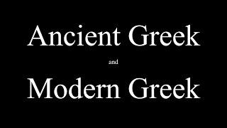 Modern Greek vs Ancient Greek