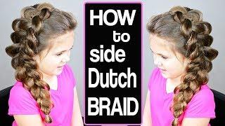 How to Side Dutch Braid ⭐ Girl Hairstyles