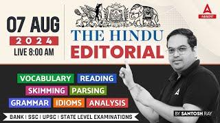 Hindu Editorial Analysis | 07 AUG 2024 | Vocab, Grammar, Reading, Skimming | Santosh Ray