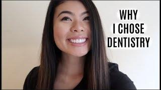 WHY I CHOSE DENTISTRY // LauraSmiles