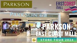 Parkson East Coast Mall, Kuantan Pahang | Store Tour (2024)