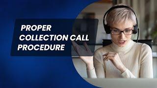 Collection Calls Procedure | Tips & Negotiations | Debt Collection | Accounts Receivable | Tutorial