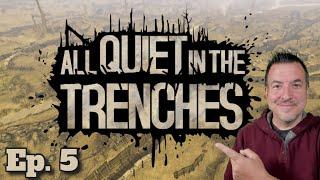 All Quiet in the Trenches - Ep. 5 - Home for Christmas?