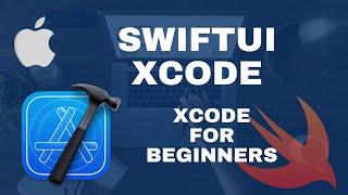 SwiftUI for beginners part 1- introduction to xcode