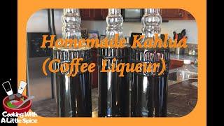 Homemade Kahlua (Coffee Liqueur) Recipe + Mudslide Recipe