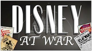 DISNEY AT WAR: A Forgotten Era of Propaganda & Desperation