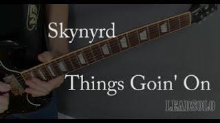 Things Goin On - Every Note On Guitar - Lynyrd Skynyrd
