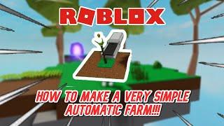 How to make a VERY SIMPLE automatic farm!!! | Roblox - Skyblock