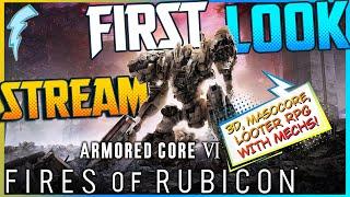 Another UNreasonably difficult MASOcore FromSoft Game?『1st Look Stream』ARMORED CORE VI