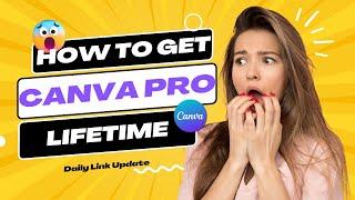 How to Get Canva Pro Free Lifetime In 2024! Daily Link Update