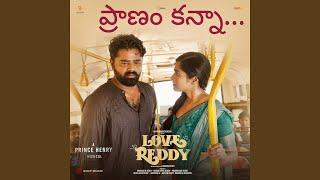 Pranam Kanna (From "Love Reddy")