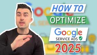 How to Optimize Google Local Service Ads in 2025