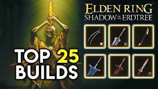 Elden Ring DLC: Top 25 Builds to Conquer the Unknown! (Prepare Your Tarnished!) 