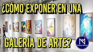  ¿Cómo exponer en una galeria de arte?