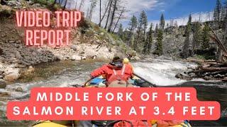 VTR No. 35: Rowing the Middle Fork of the Salmon River at 3.4 Feet