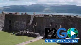 Places To Go - Your Passport To The World! | P2Go Mini Adventure - Beaumaris Castle (Wales)