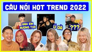 Tổng hợp câu nói HOT TREND 2022 | Một năm trôi qua nhanh quá 