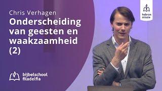 Onderscheiding van Geesten en waakzaamheid  (2) - Chris Verhagen - 1 juni 2024