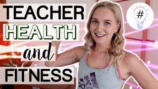 TEACHER HEALTH TIPS | Fitness, Diet & Well-being