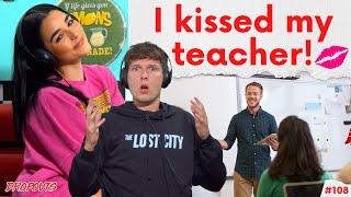 I Kissed My Teacher… Dropouts #108