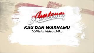 AMTENAR - Kau dan Warnamu ( Official Video Lirik ) #amtenar #kaudanwarnamu #videolirik