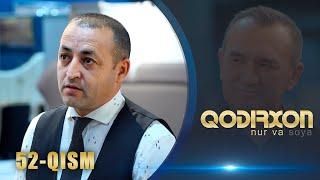 Qodirxon (nur va soya) | Қодирхон (нур ва соя) (52-QISM)