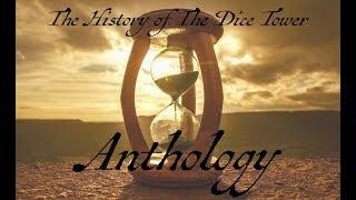 History of the Dice Tower: Anthology