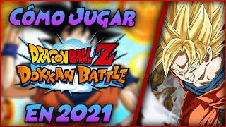 CÓMO JUGAR DRAGON BALL Z: DOKKAN BATTLE EN 2021| CONCEPTOS BÁSICOS | GUÍA #1