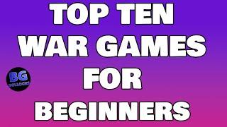 Top 10 War Games For Beginners