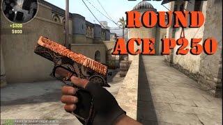 CS:GO - Pistol Round Ace (P250)