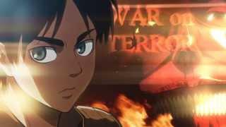 Shingeki no Kyojin Trailer AMV ~ War On Terror