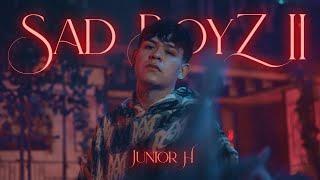 Junior H - Sad Boyz II [Video Oficial]