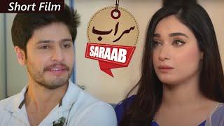 Short Film | Saraab | Syed Jibran - Shameen Khan - Syed Azar | Geo Films