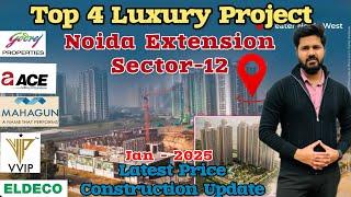 Top 4 New Launch Residential Project in Noida Extension Sector-12 | Ace| Mahagun| Vvip ️8009358570