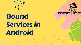 Bound Services in Android