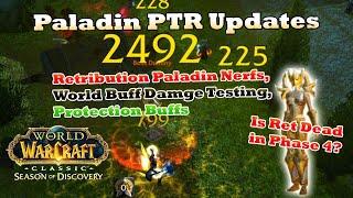 Paladin PTR Changes: Ret Buffs & Nerfs, World Buff DPS Test [WoW SoD PTR]