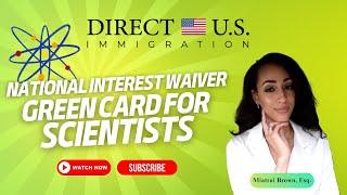 National Interest Waiver Green Card for Scientists