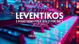 LEVENTIKOS [ 2K25 Poustseno Folk Solo For DJs ] by NIKKOS DINNO