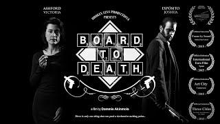 Board to Death | Short film