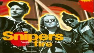 Snipers - Fire (Solid Base Remix)