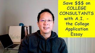 How To Save Money on College Consultants by Using AI to Help Write Your College Application Essay